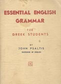 Ψάλτης, Ιωάννης [Psaltis, John] : Essential english grammar for Greek students (~1953)