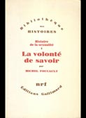 Foucault, Michel : Histoire de la sexualite 1 : La volonte de savoir (Gallimard, 1978)