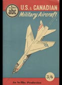 Taylor, John W. R. : U.S. and Canadian military aircraft (Ian Allan ABC 3/6)