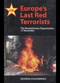 Κασιμέρης, Γιώργος [Kassimeris, George] : Europe΄s last red terrorists (Hurst & Company, 2001)